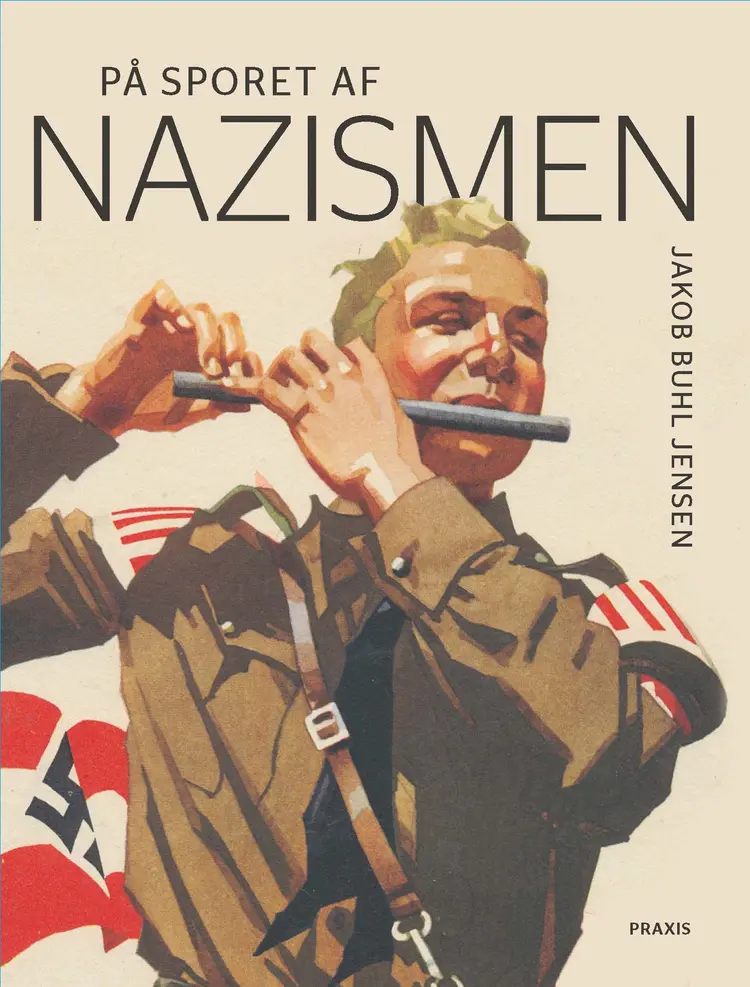 På sporet af nazismen af Jakob Buhl Jensen