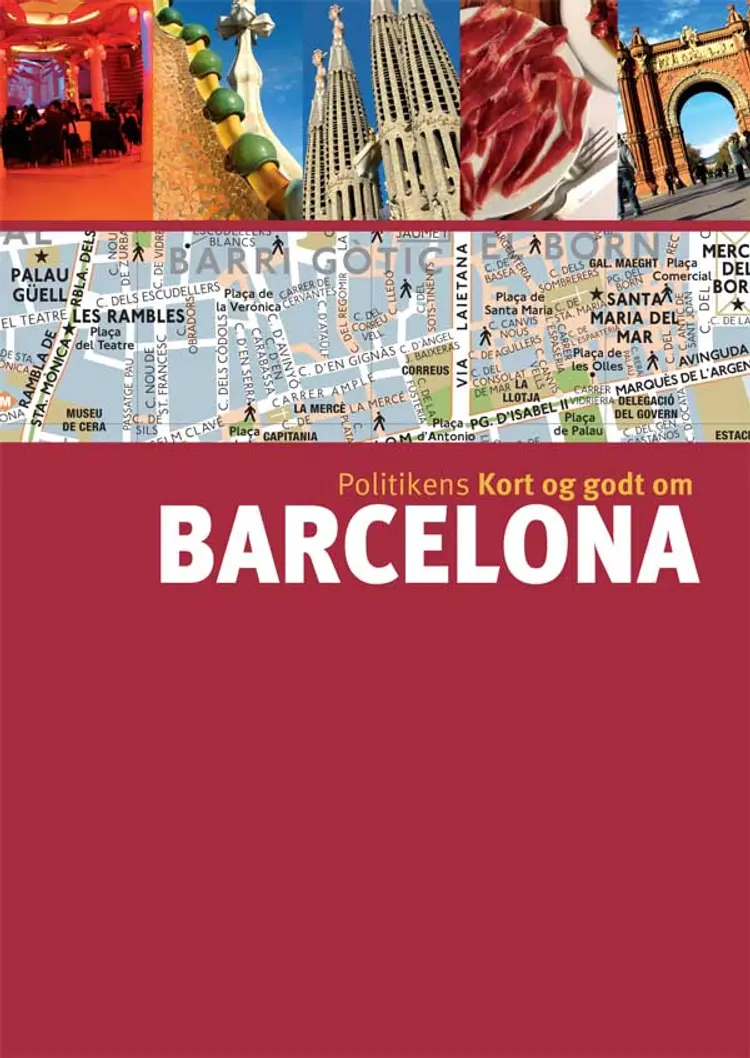 Politikens Kort og godt om Barcelona af Carole Saturno m.fl.