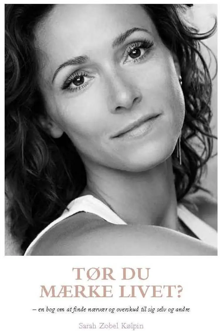 Tør du mærke livet? af Sarah Zobel Kølpin