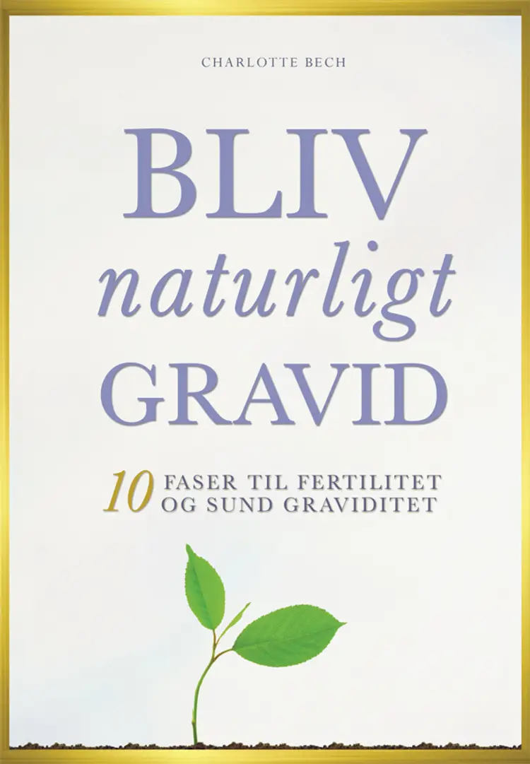 Bliv naturligt gravid af Charlotte Bech