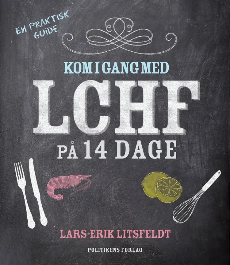 Kom i gang med LCHF på 14 dage af Lars-Erik Litsfeldt