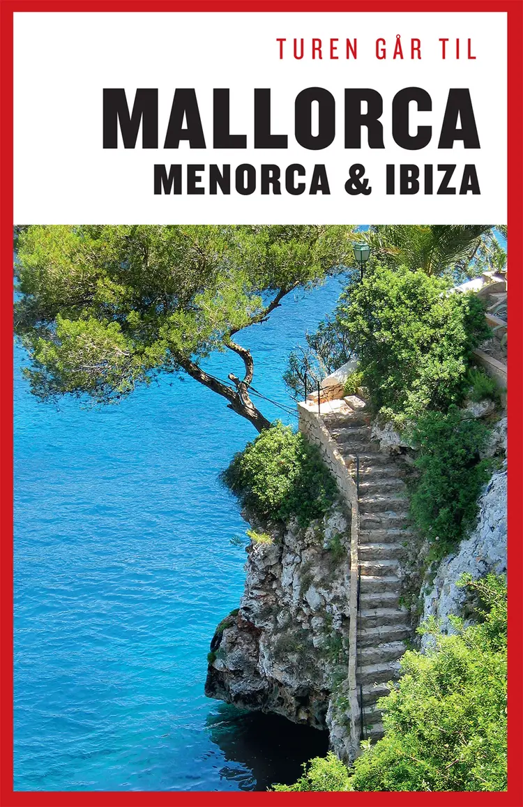 Turen går til Mallorca, Menorca & Ibiza af Jytte Flamsholt