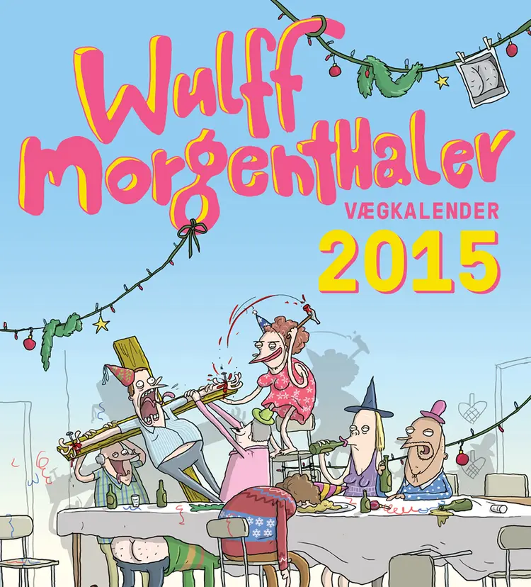 Wulffmorgenthaler - vægkalender 2015 af Mikael Wulff