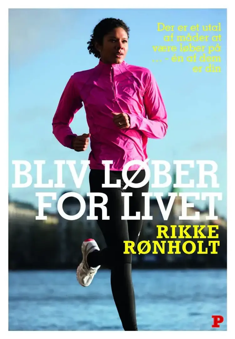Bliv løber for livet af Rikke Rønholt