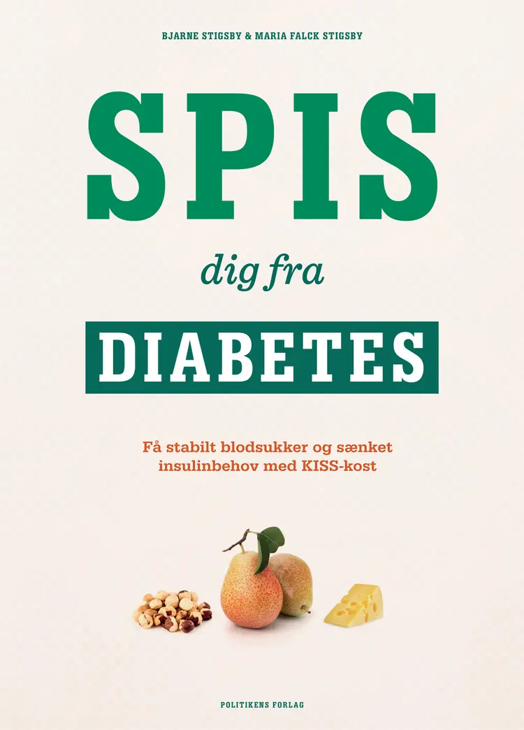 Spis dig fra diabetes af Bjarne Stigsby