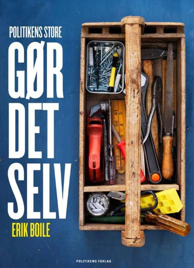 Politikens store gør det selv-bog af Erik Boile