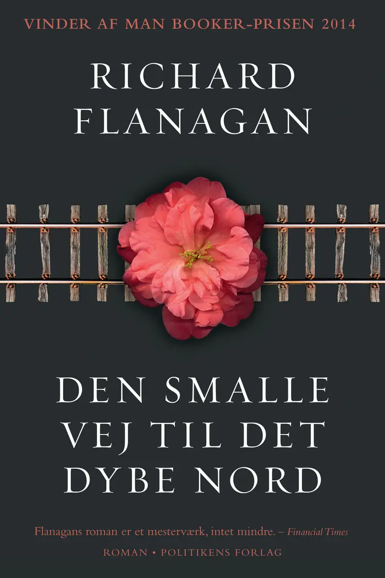 Den smalle vej til det dybe nord af Richard Flanagan