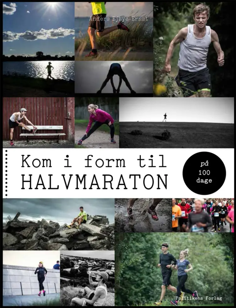 Kom i form til halvmaraton på 100 dage af Anders Ejbye-Ernst