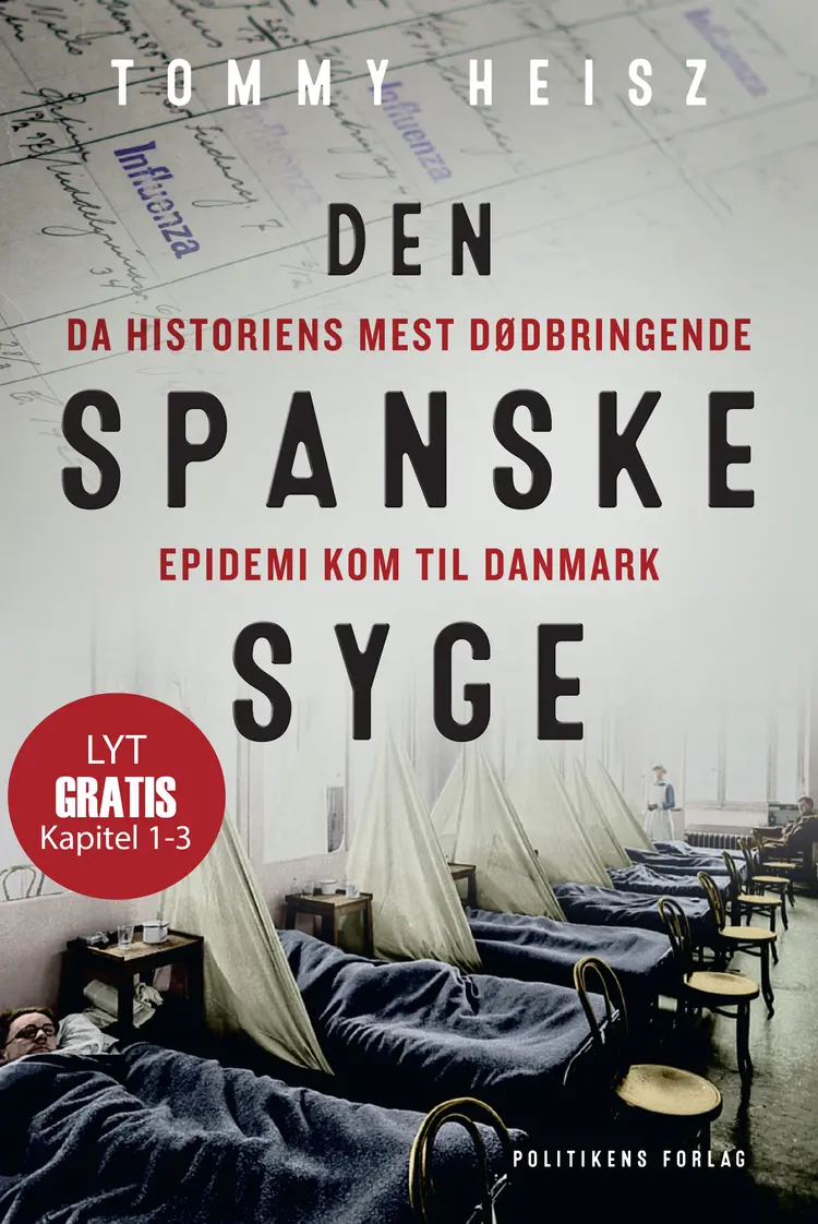 Den spanske syge. Kapitel 1-3 af Tommy Heisz