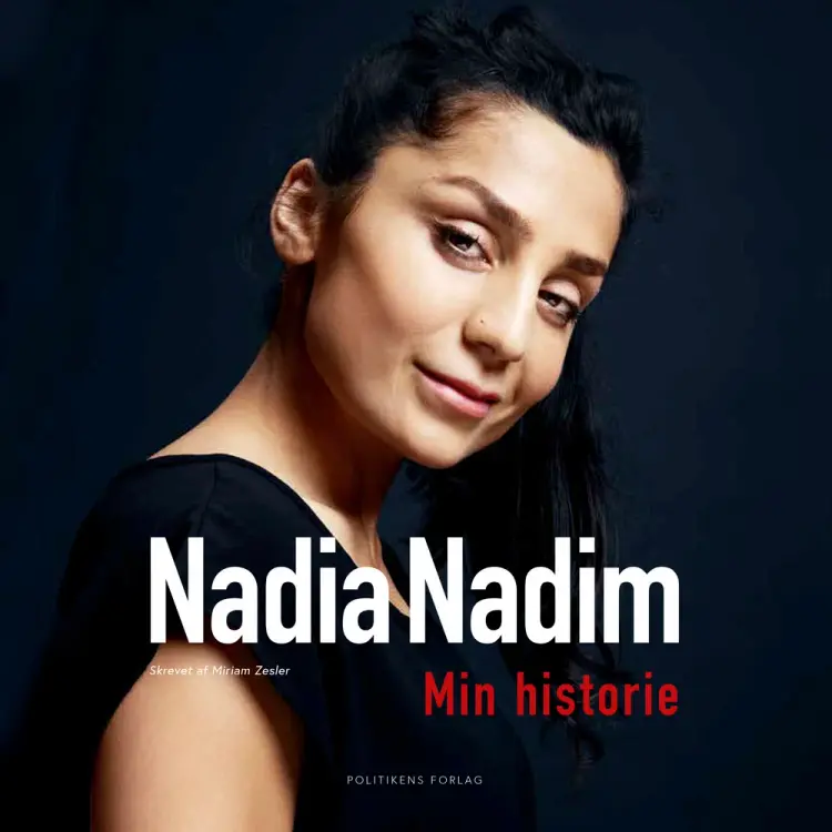 Nadia Nadim - Min historie af Nadia Nadim i samarbejde med Miriam Zesler