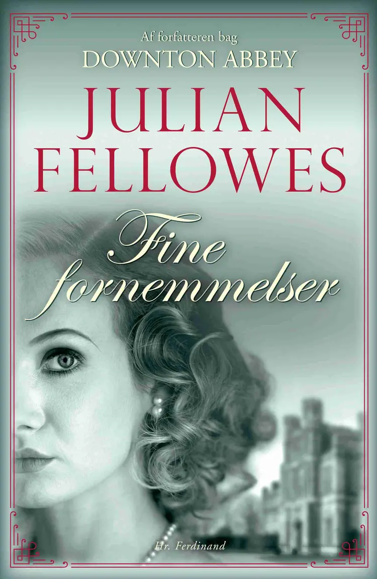 Fine fornemmelser af Julian Fellowes