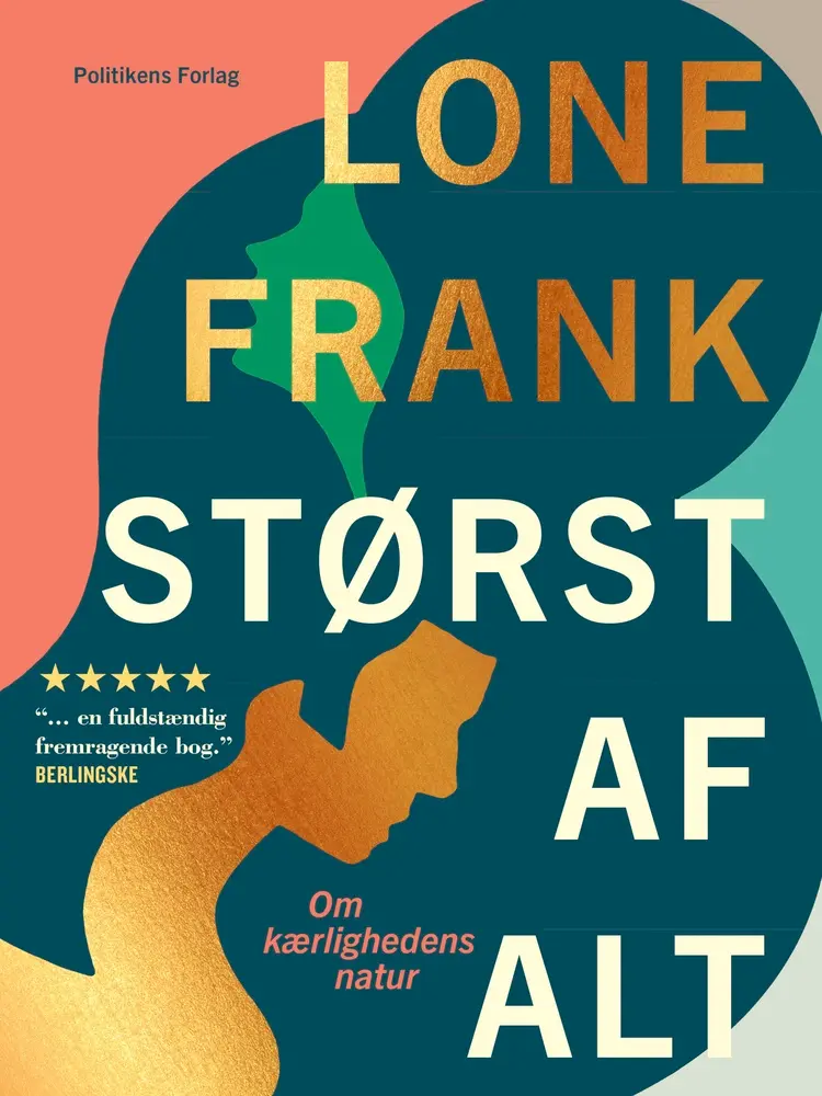 Størst af alt af Lone Frank