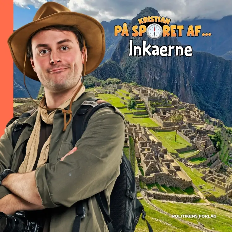 Kristian på sporet af inkaerne af Kristian Gintberg
