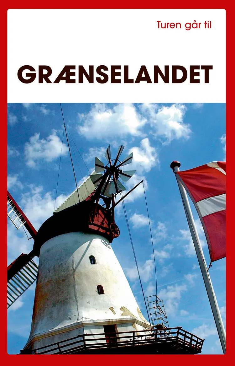 Turen går til grænselandet af Gunhild Riske