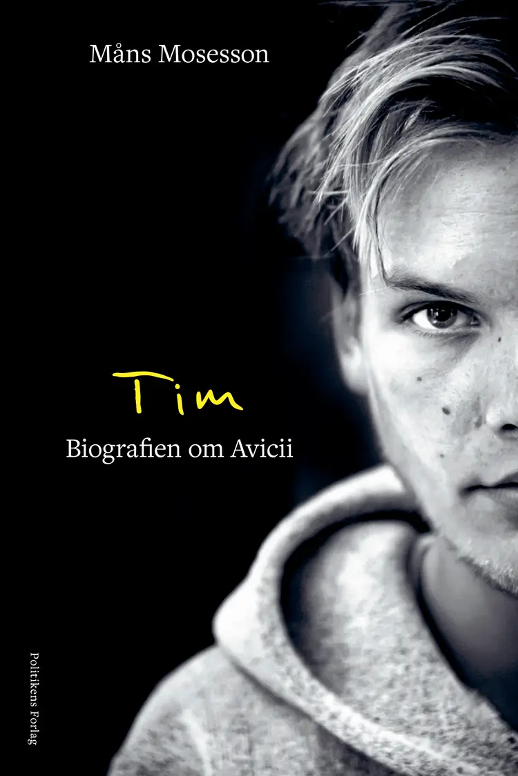 Tim - Biografien om Avicii af Måns Mosesson