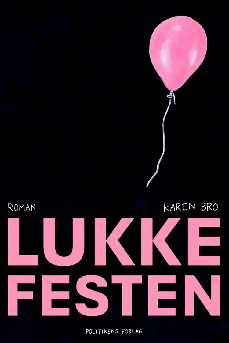 Lukkefesten af Karen Bro