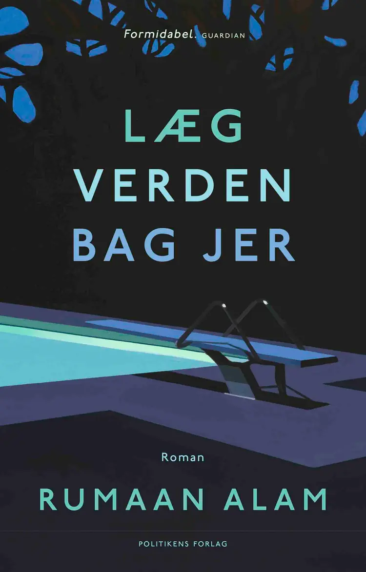 Læg verden bag jer af Rumaan Alam