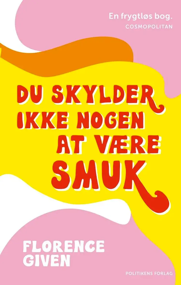 Du skylder ikke nogen at være smuk af Florence Given
