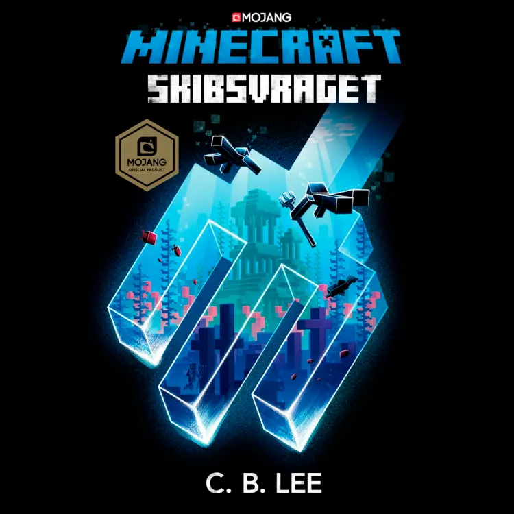 Minecraft - Skibsvraget af C. B. Lee