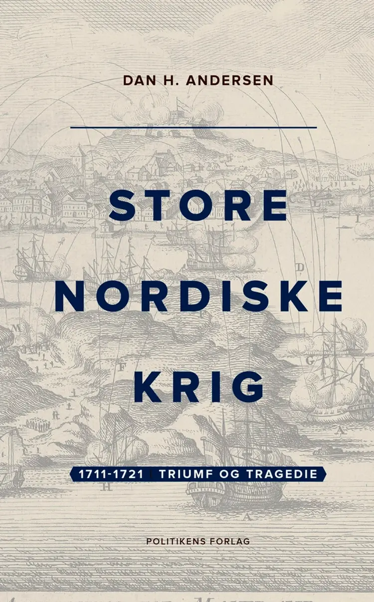 1711-1721   Triumf og tragedie af Dan H. Andersen