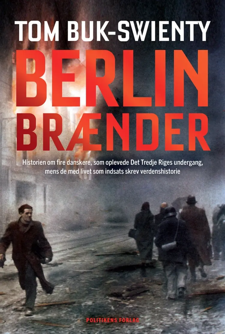Berlin brænder af Tom Buk-Swienty