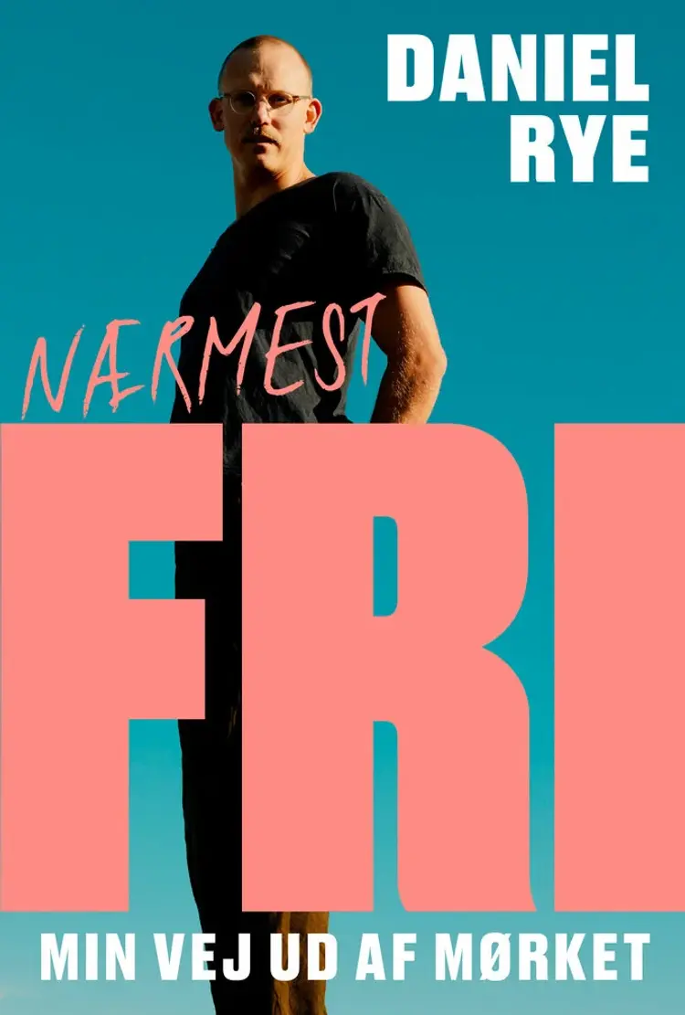 Nærmest fri af Daniel Rye