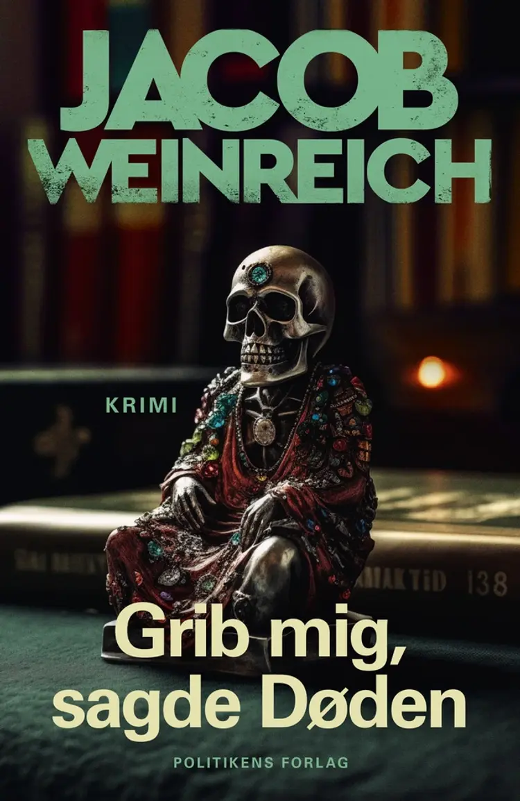 Grib mig, sagde døden af Jacob Weinreich