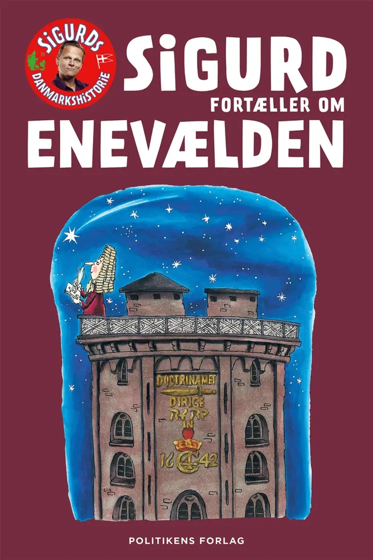 Sigurd fortæller om enevælden af Sigurd Barrett