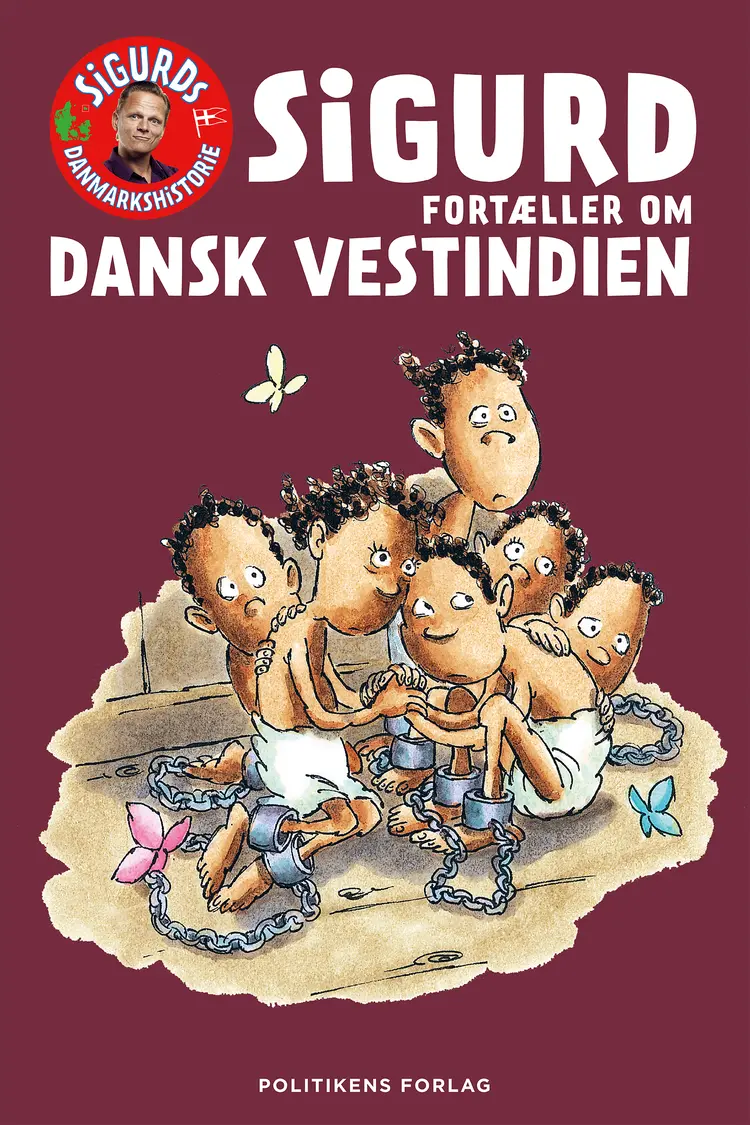 Sigurd fortæller om Dansk Vestindien af Sigurd Barrett