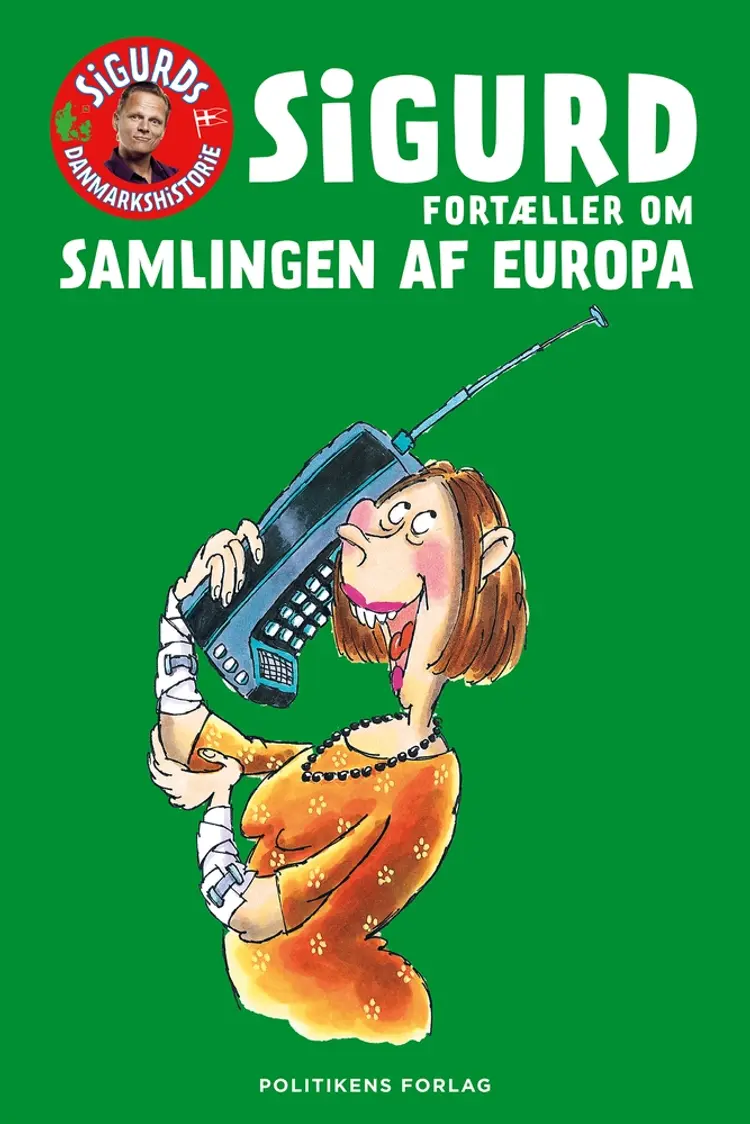 Sigurd fortæller om samlingen af Europa af Sigurd Barrett