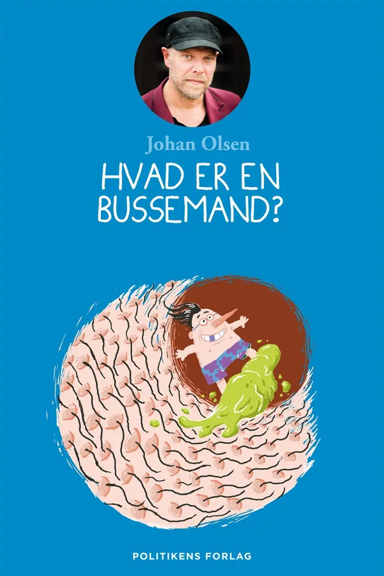 Hvad er en bussemand? af Johan Olsen