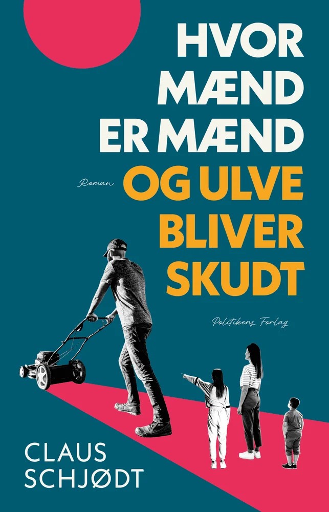 Hvor mænd er mænd og ulve bliver skudt cover