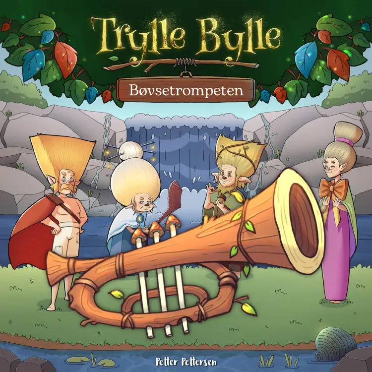 Trylle Bylle Bang - Bøvsetrompeten - afsnit 3 af Petter Pettersen