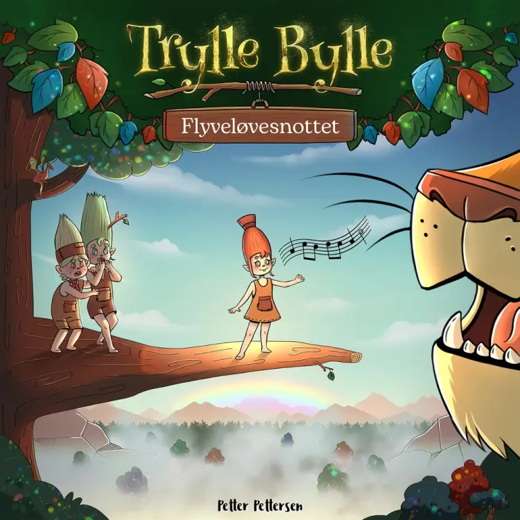Trylle Bylle Bang - Flyveløvesnottet - afsnit 8 af Petter Pettersen