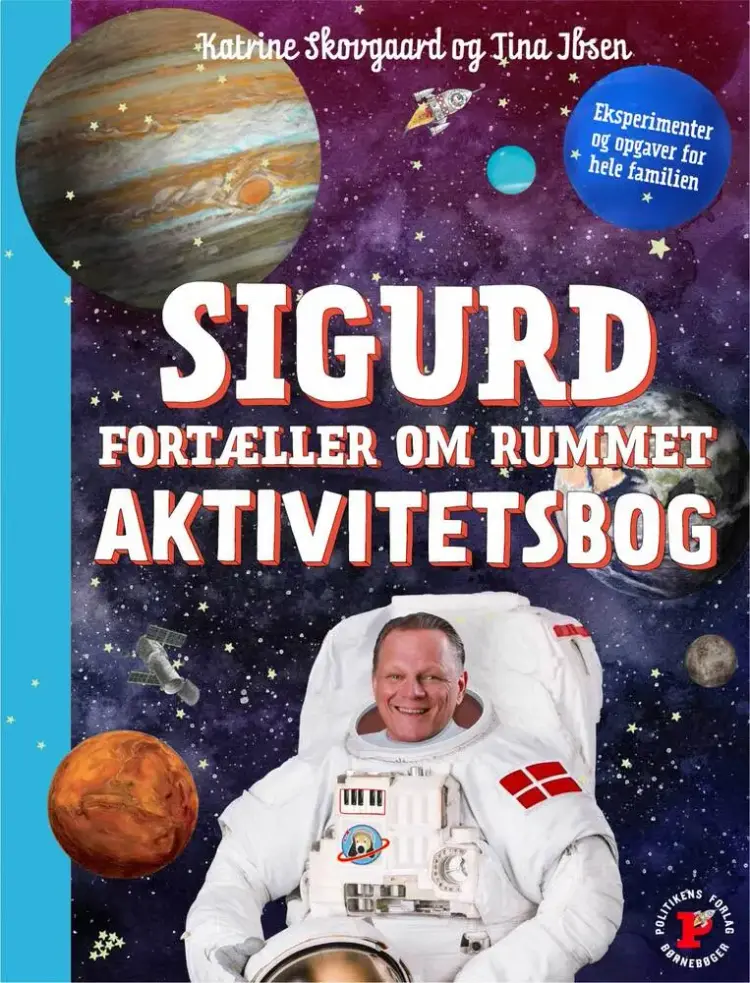 Sigurd fortæller om rummet - Aktivitetsbog af Katrine Skovgaard