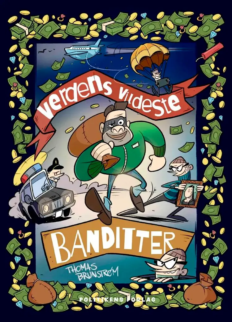 Verdens vildeste banditter af Thomas Brunstrøm