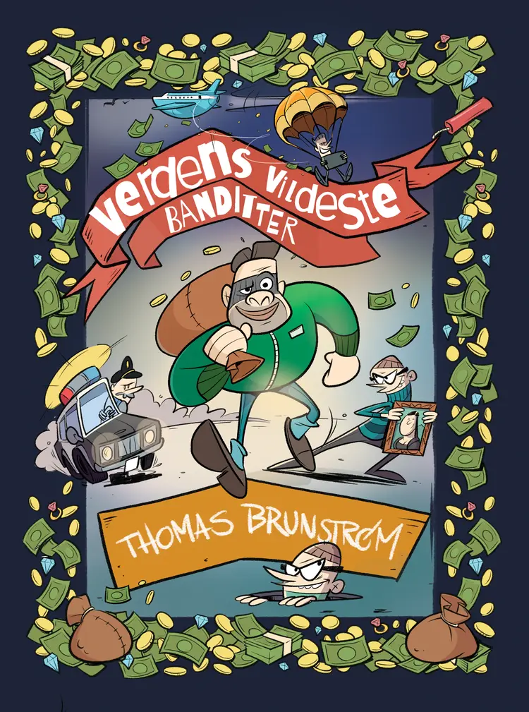 Verdens vildeste banditter 1 af Thomas Brunstrøm