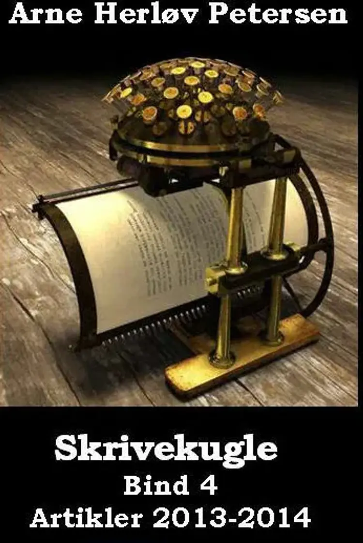 Skrivekugle. Bind 4 af Arne Herløv Petersen