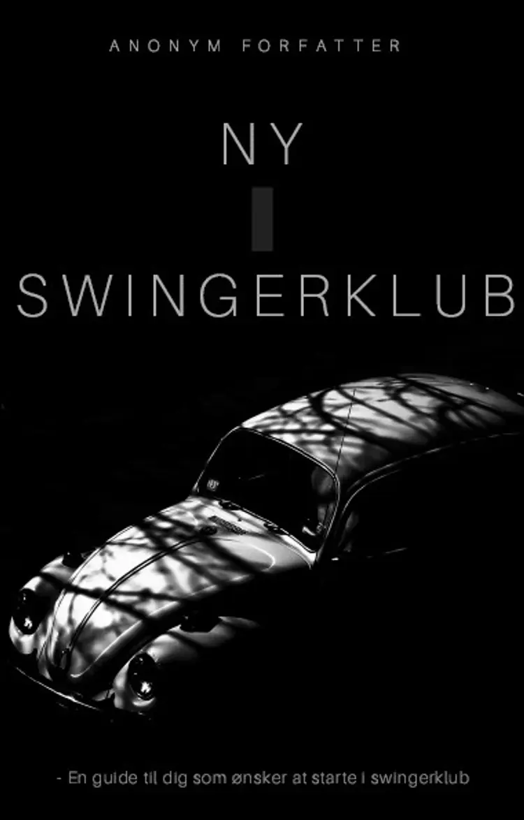 Ny i swingerklub af Anonym Forfatter