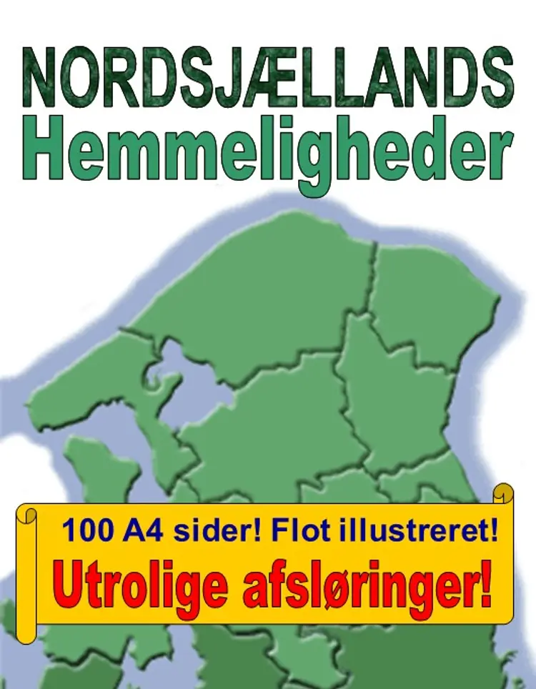 Nordsjællands Hemmeligheder af Bjarne Castella