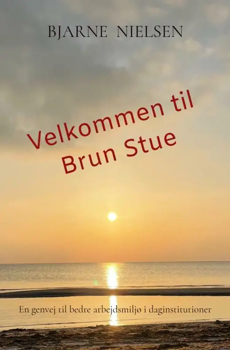 Velkommen til Brun Stue af Bjarne Nielsen