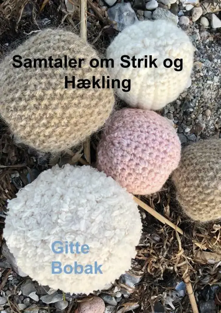Samtaler om Strik og Hækling af Gitte Bobak