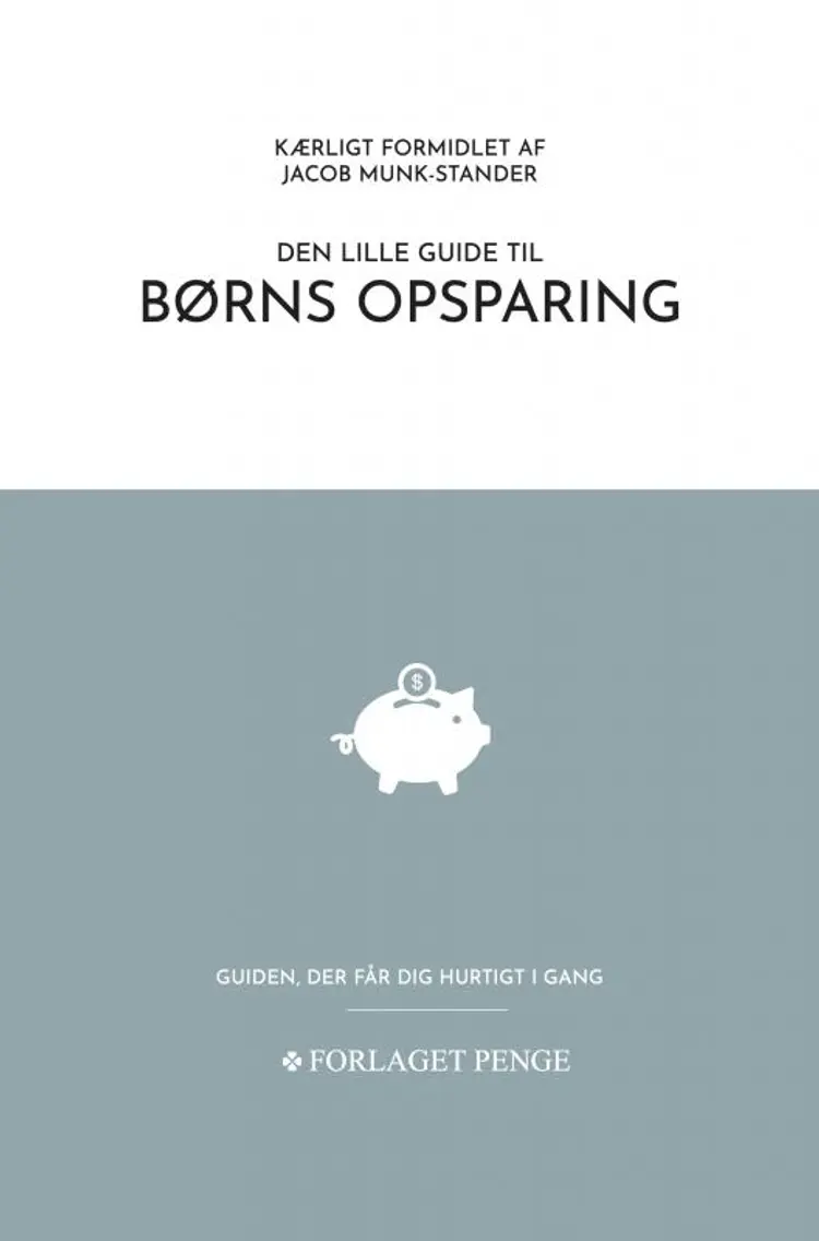 Den lille guide til Børns Opsparing af Jacob Munk-Stander