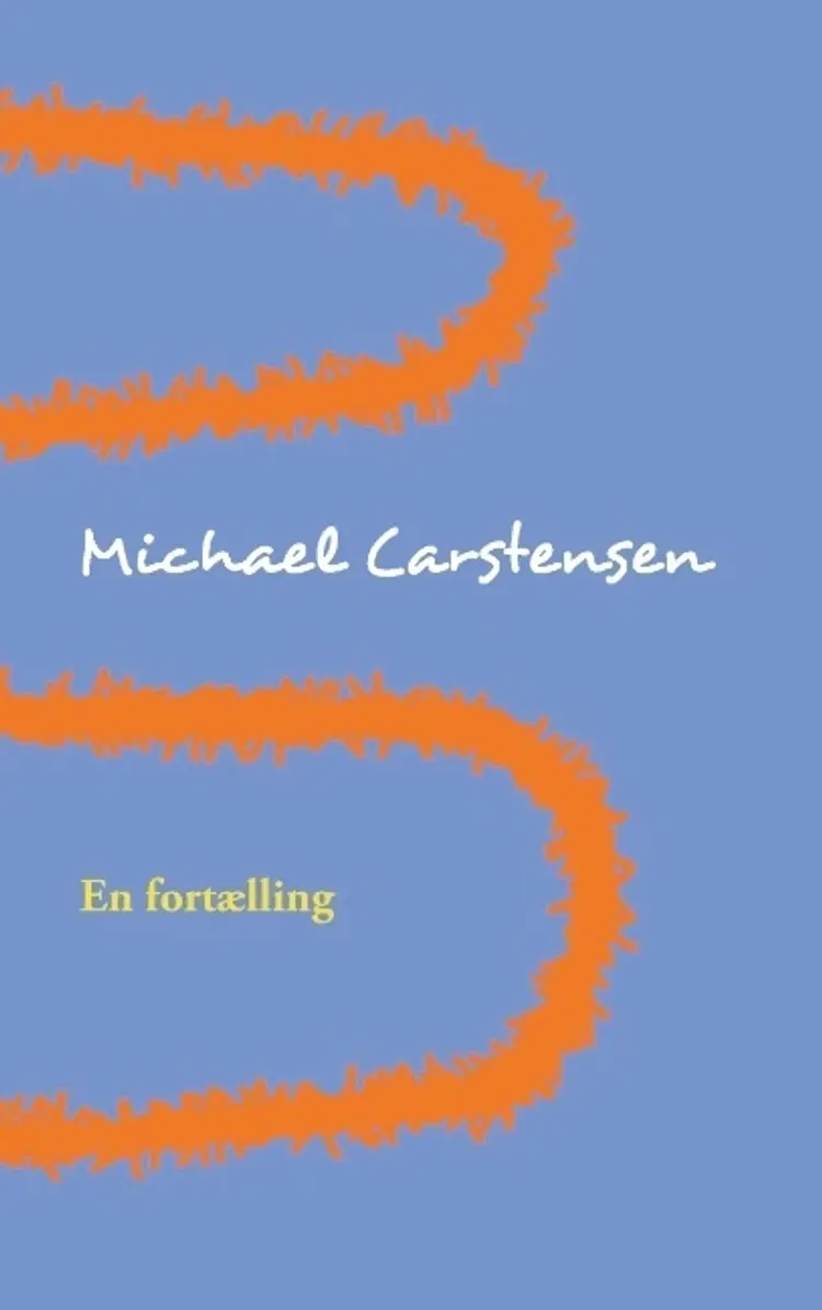 En fortælling af Michael Carstensen