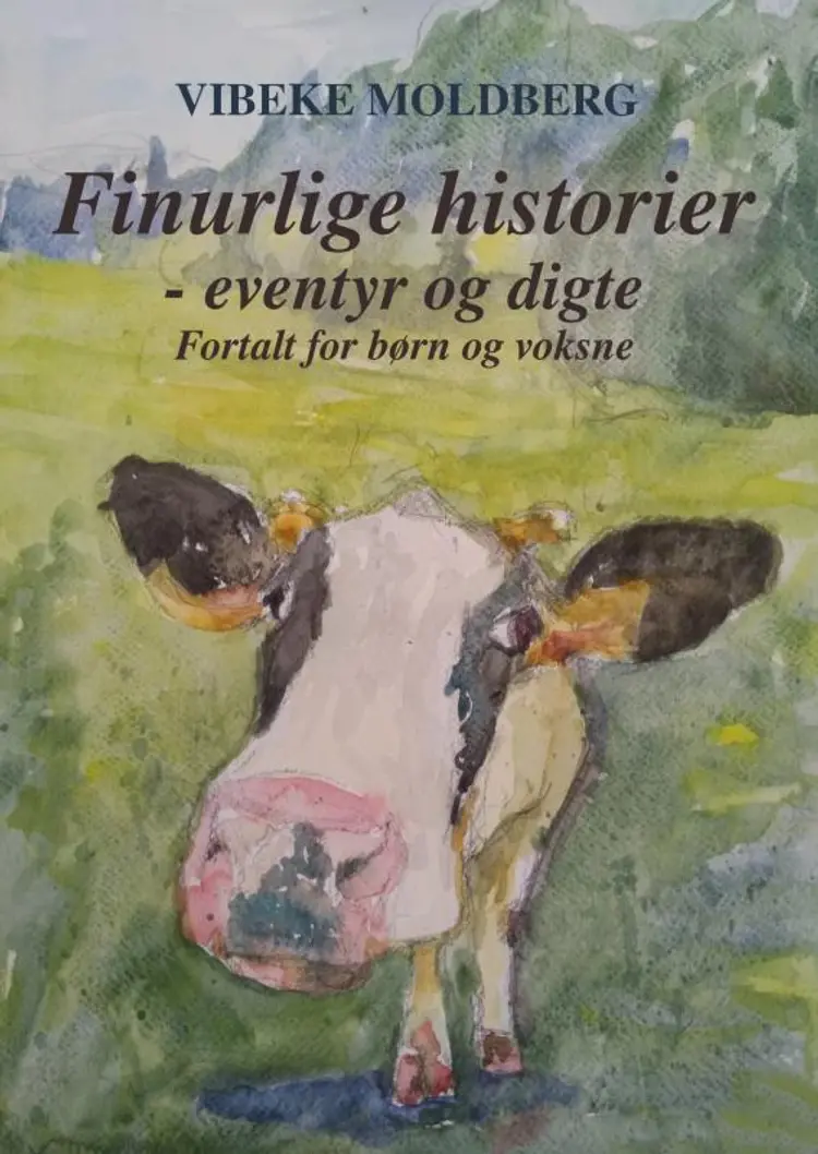 Finurlige historier - eventyr og digte af Vibeke Moldberg