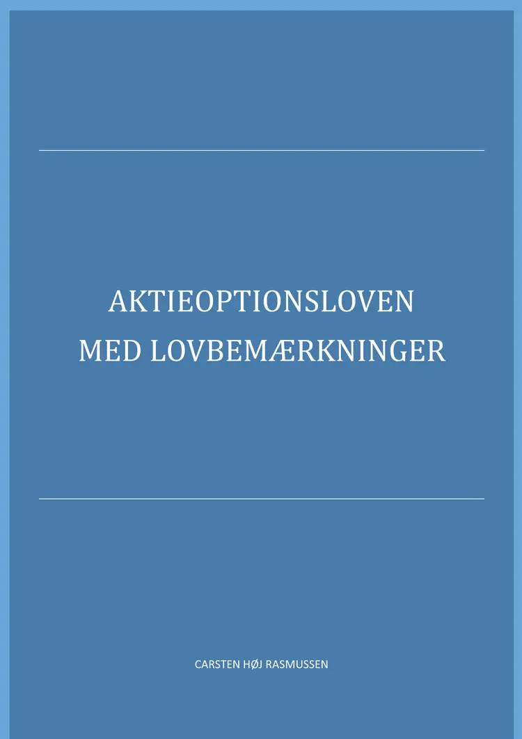 Aktieoptionsloven 2018 af Carsten Høj Rasmussen
