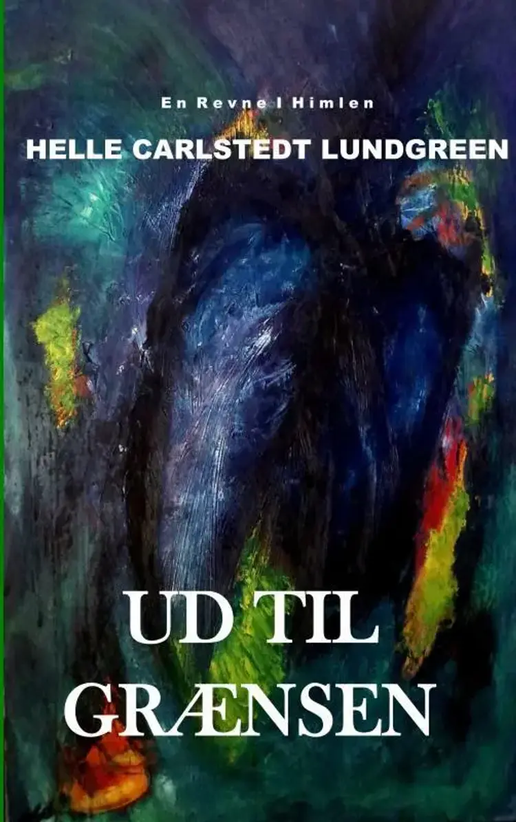 Ud til grænsen af Helle Carlstedt Lundgreen