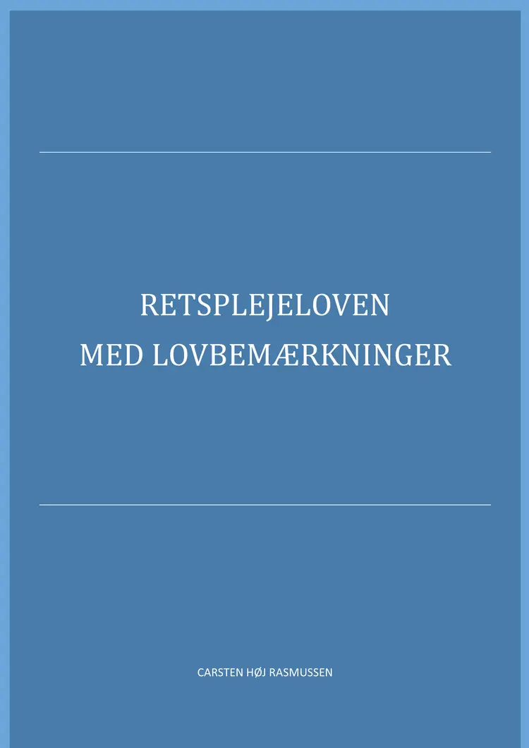 Retsplejeloven 2018 af Carsten Høj Rasmussen