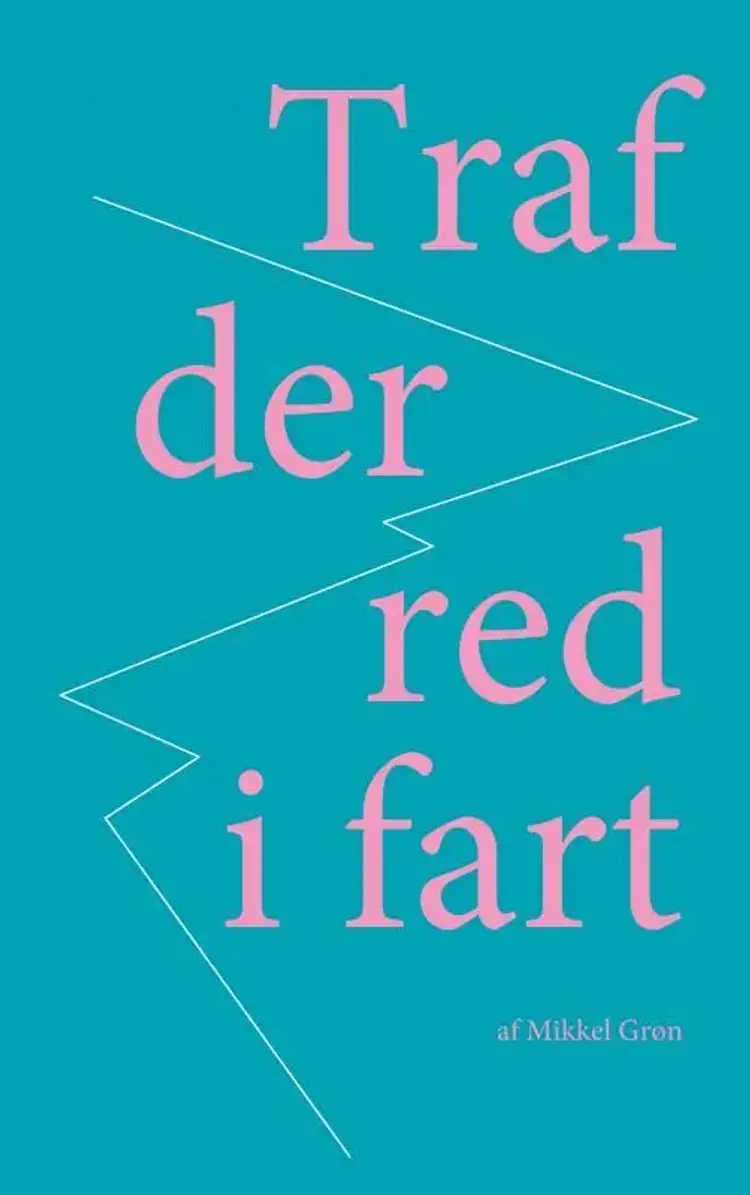 Traf der red i fart af Mikkel Grøn