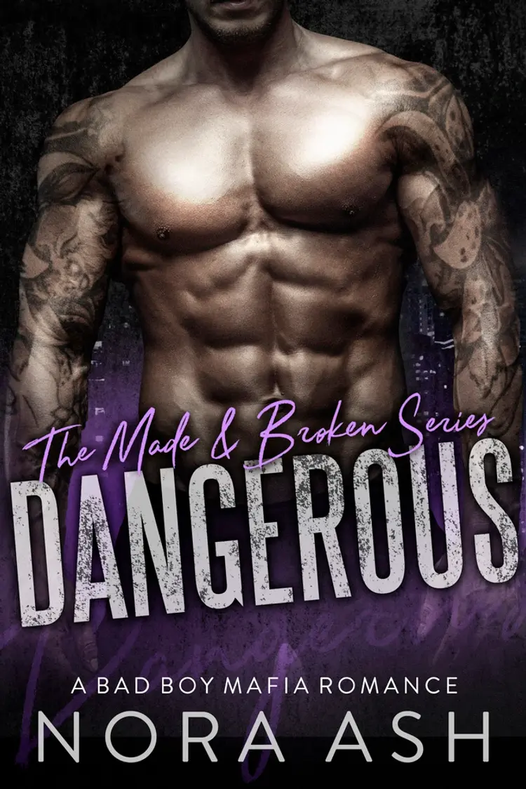 Dangerous (Made & Broken #1) af Nora Ash
